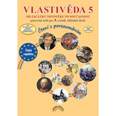 Vlastivěda 5 - Od začátku novověku po současnost - Pracovní sešit pro 5. ročník základní školy - Marie Fejfušová