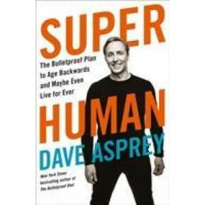 Super Human | Dave Asprey (ISBN: 9780008366278)