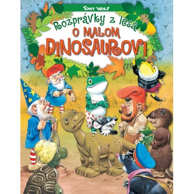 Rozprávky z lesa - o malom dinosaurovi