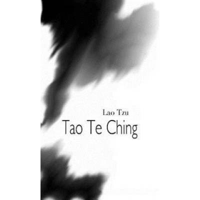 Tao Te Ching | John Braun, Julian von Bargen, David Warkentin