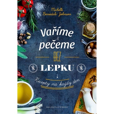 Vaříme a pečeme bez lepku