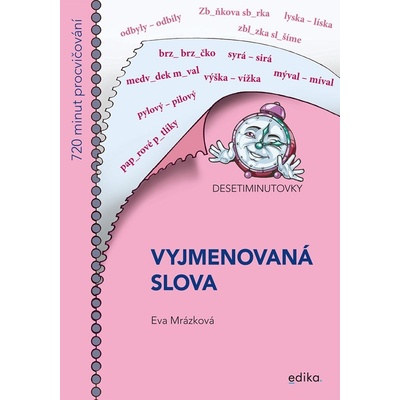 Eva Mrázková Desetiminutovky. Vyjmenovaná slova