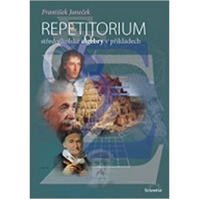 Repetitorium středoškolské algebry v příkladech - Janeček František