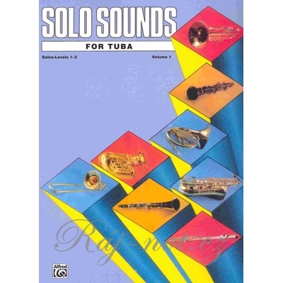 SOLO SOUNDS FOR TUBA level 1-3 / tuba sólový zošit