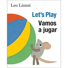 Vamos a jugar Let\'s Play, Spanish-English Bilingual Edition