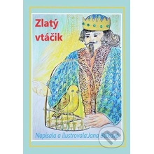 Zlatý vtáčik - Jana Belková