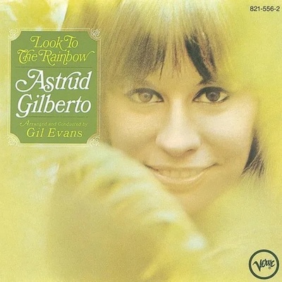 GILBERTO ASTRUD - LOOK TO THE RAINBOW LP
