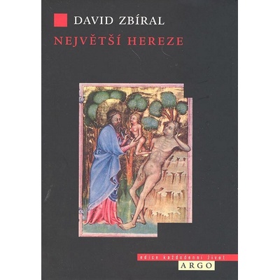 Největší hereze - David Zbíral