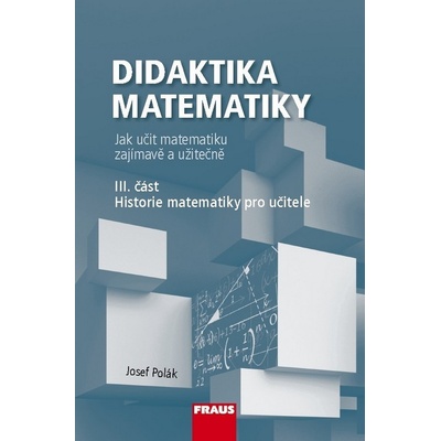 Didaktika matematiky III. část