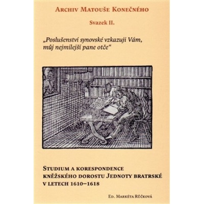 Archiv Matouše Konečného II - Markéta Růčková