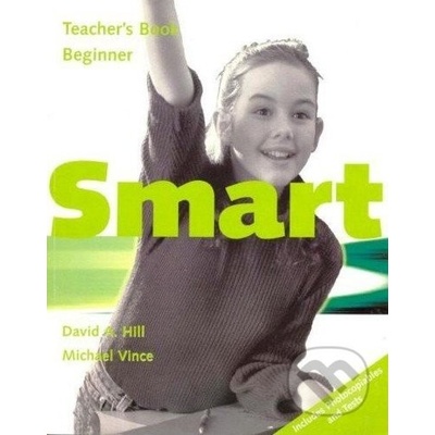 Smart - Beginner - Teacher\'s Book - Michael Vince, David A. Hill