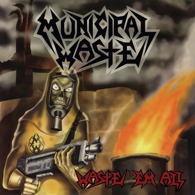 MUNICIPAL WASTE - \'EM ALL CD