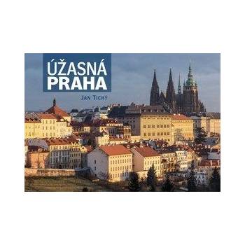 Úžasná Praha - Jan Tichý