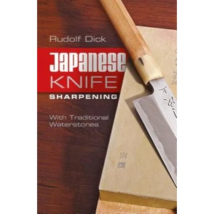 Japanese Knife Sharpening: With Traditional Waterstones | Rudolf Dick (ISBN: 9780764346804)