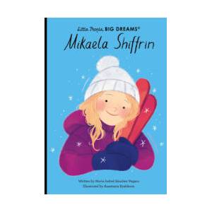 Mikaela Shiffrin | Maria Isabel Sanchez Vegara (ISBN: 9781805701545)