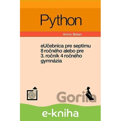 Python – eUčebnica pre septimu 8 ročného alebo pre - Anino Belan SK
