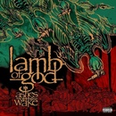 Ashes of the Wake - Lamb of God LP