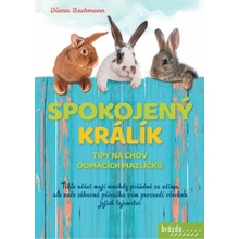 Spokojený králík- Tipy na chov domácích - Diana Bachmann