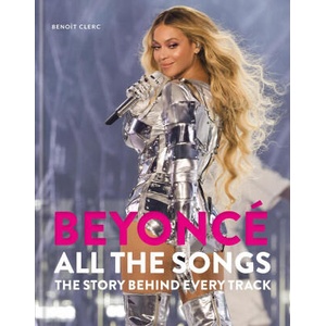 Beyonce All The Songs (ISBN: 9781788405577)