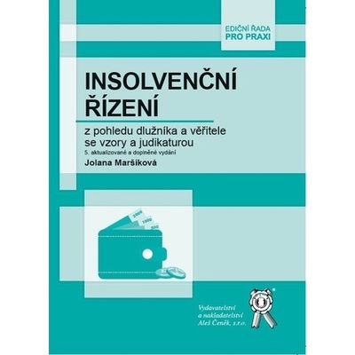Insolvenční řízení z pohledu dlužníka a věřitele se vzory a judikaturou