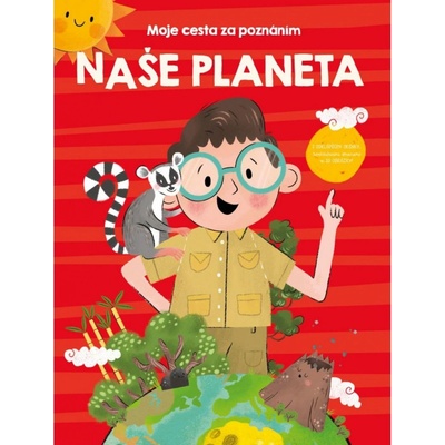 Moje cesta za poznáním Naše planeta