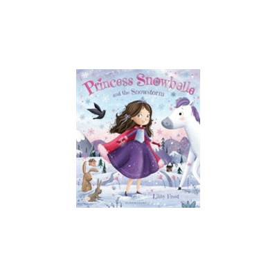 Princess Snowbelle and the Snowstorm Frost Libby Paperback