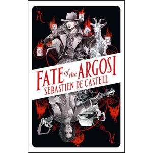 Fate of the Argosi | Sebastien de Castell (ISBN: 9781471414114)