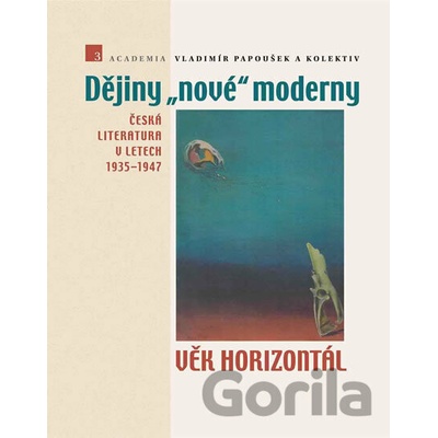 Dějiny nové moderny 3 Věk horizontál