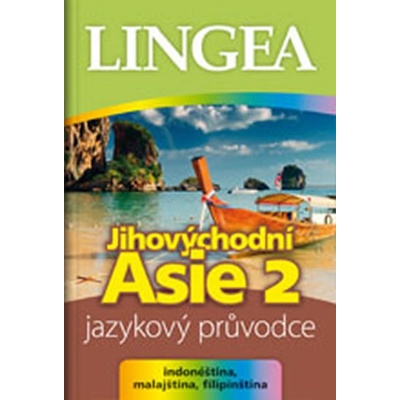 Jazykový průvodce Jihovýchodní Asie 2
