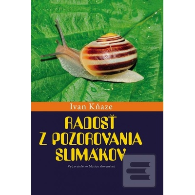Radosť z pozorovania slimákov