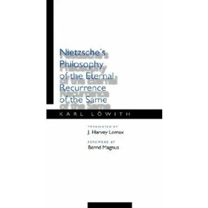 Nietzsche's Philosophy of the Eternal Recurrence of the Same | Karl Lowith (ISBN: 9780520065192)