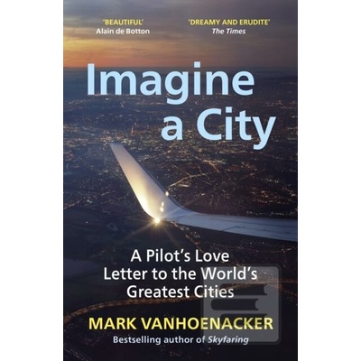 Imagine a City - Mark Vanhoenacker