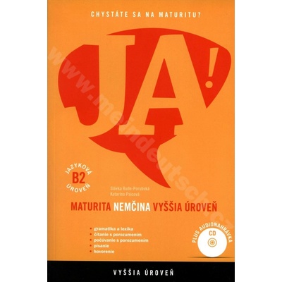 JA! Nemčina maturita vyššia úroveň B2 + CD PorubskáRude Slávka Psicová Katarína
