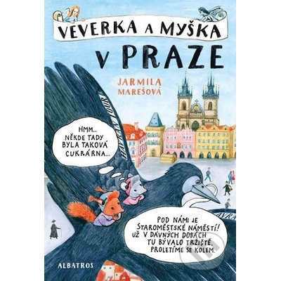 Veverka a Myška v Praze - Jarmila Marešová