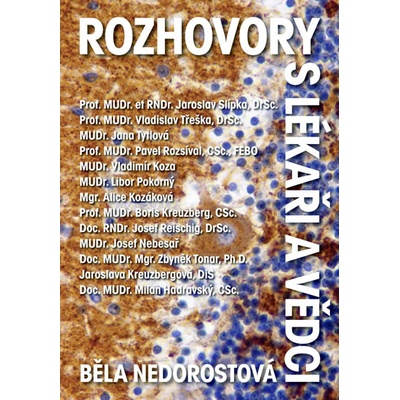 Rozhovory s lékaři a vědci - Běla Nedorostová