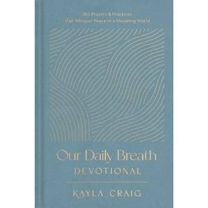 Our Daily Breath Devotional | CRAIG, KAYLA (ISBN: 9781496477156)