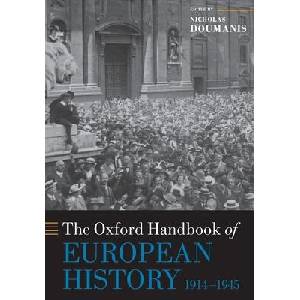 Oxford Handbook of European History, 1914-1945 | Nicholas Doumanis (ISBN: 9780198845959)