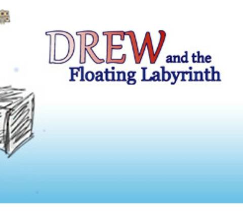 Drew and the Floating Labyrinth