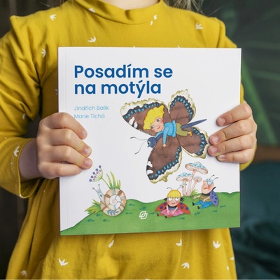 Posadím se na motýla