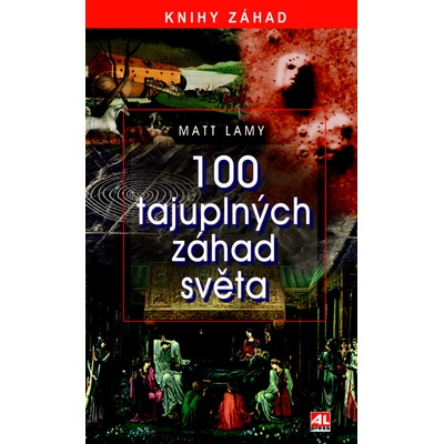 100 tajuplných záhad světa
