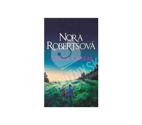 Cesta časem - Nora Robertsová