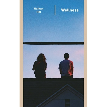 Wellness - Nathan Hill