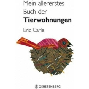 Mein allererstes Buch der Tierwohnungen | Eric Carle (2009)