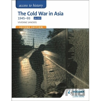 Cold War in Asia 1945-93 - Sanders Vivienne