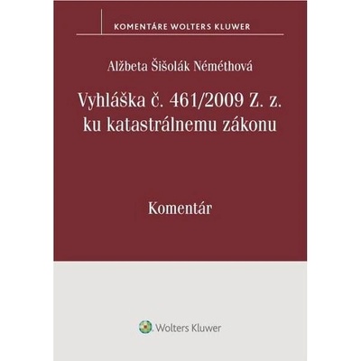 Vyhláška č. 461/2009 Z. z. ku katastrálnemu zákonu