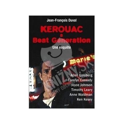 Kerouac a beat generation - Jean-François Duval