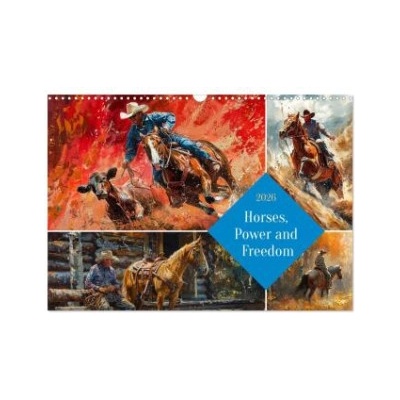 Calvendo Horses, Power and Freedom (Wall Calendar 2026 DIN A3 landscape), CALVENDO 12 Month Wall Calendar | Calvendo, Kerstin Waurick