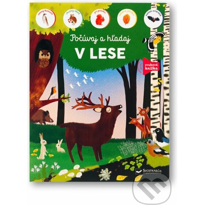 Počúvaj a hľadaj V lese
