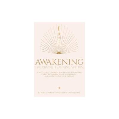 Awakening The Divine Feminine Within | Claudia Bykowski