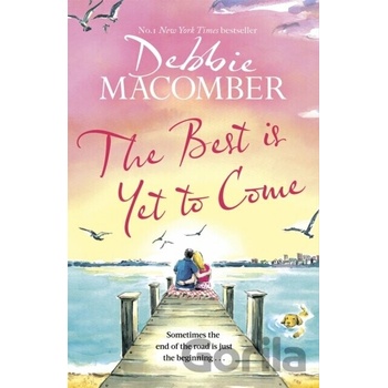 Best Is Yet to Come Macomber Debbie